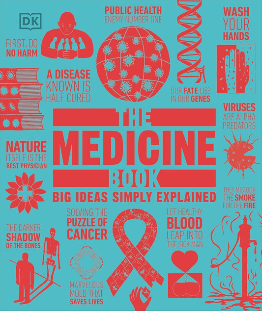 The Medicine Book: Big Ideas Simply Explained