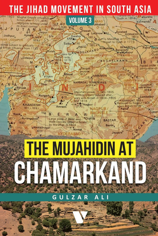 The Mujahidin At Chamarkand