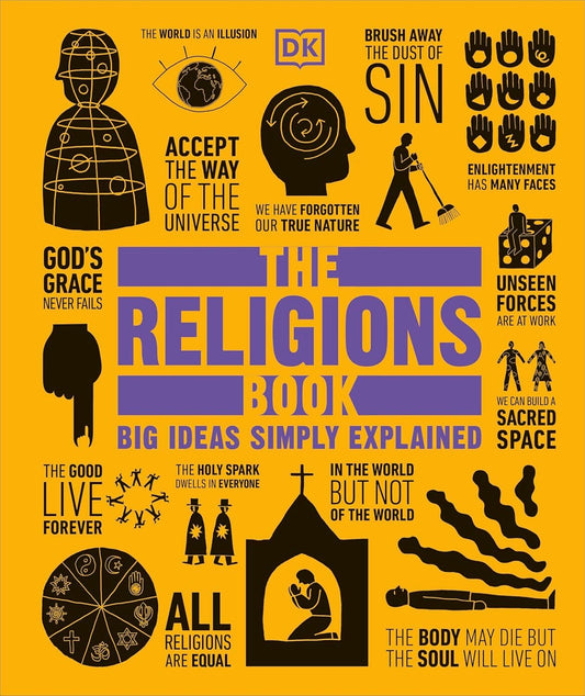 The Religions Book: Big Ideas Simply Explained