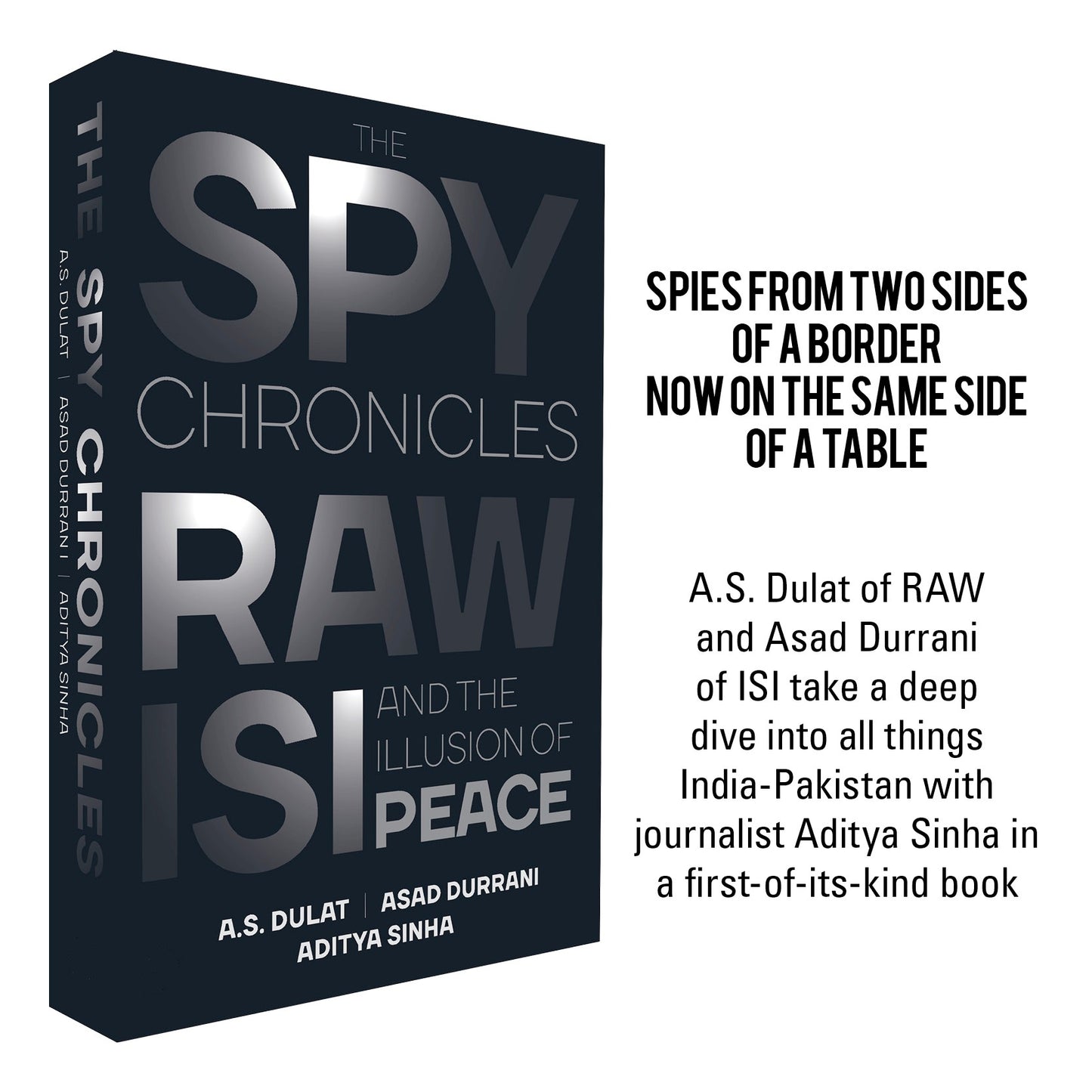 The Spy Chronicles: RAW, ISI and the Illusion of Peace