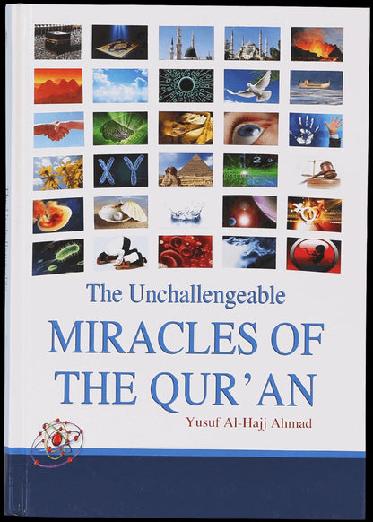 The Unchallengeable Miracles Of The Quran