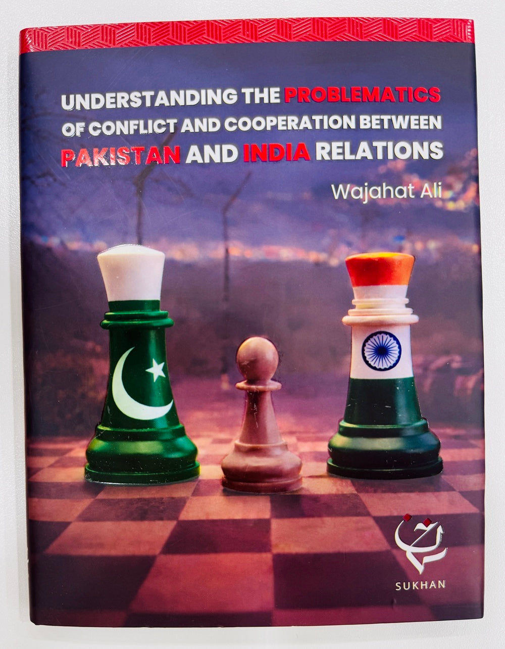 Understanding The Problematics Of Conflict And Cooperation Between Pakistan And India Relations