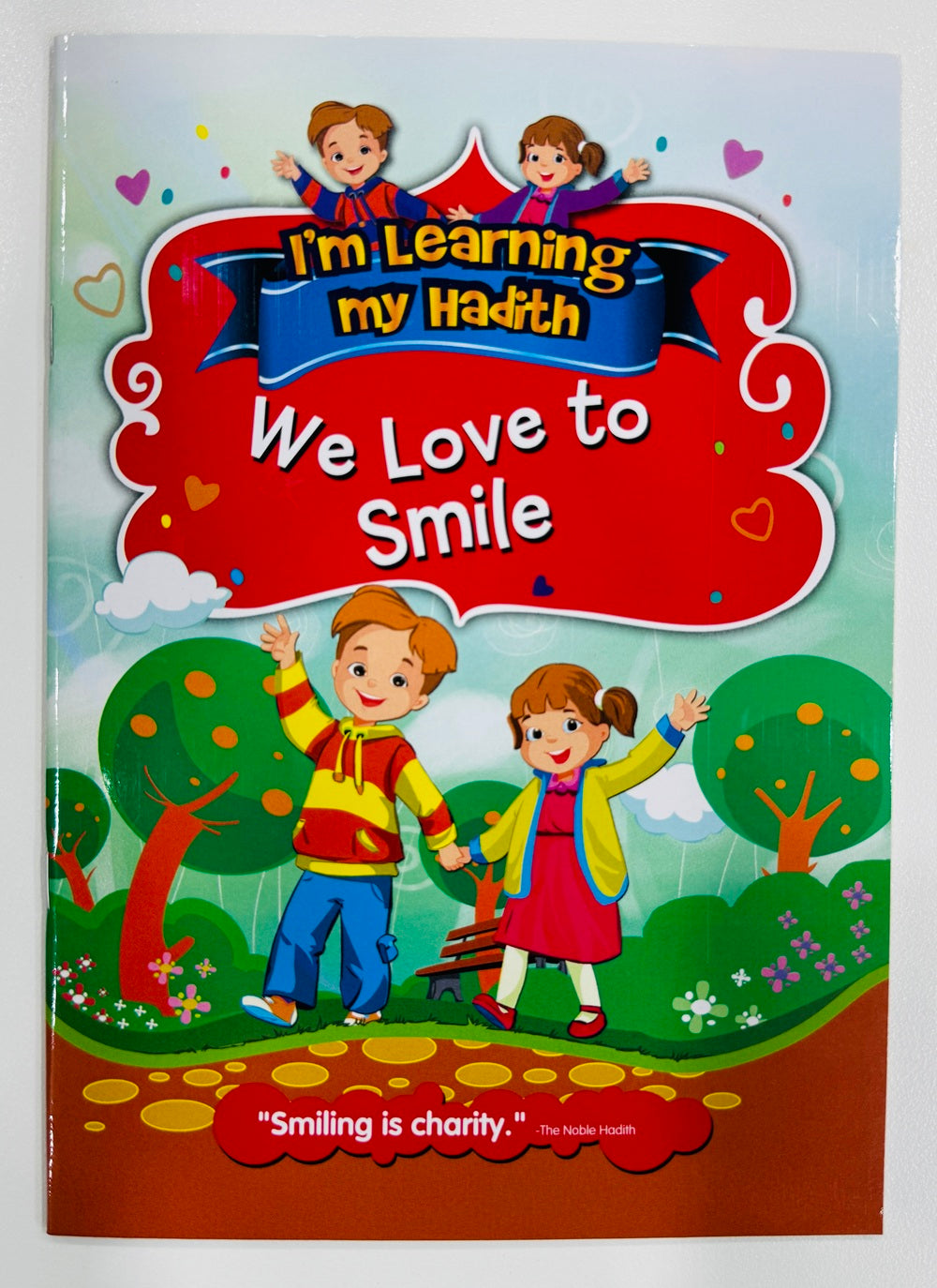 We Love To Smile (I'm Learning My Hadith)
