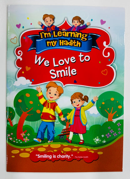 We Love To Smile (I'm Learning My Hadith)