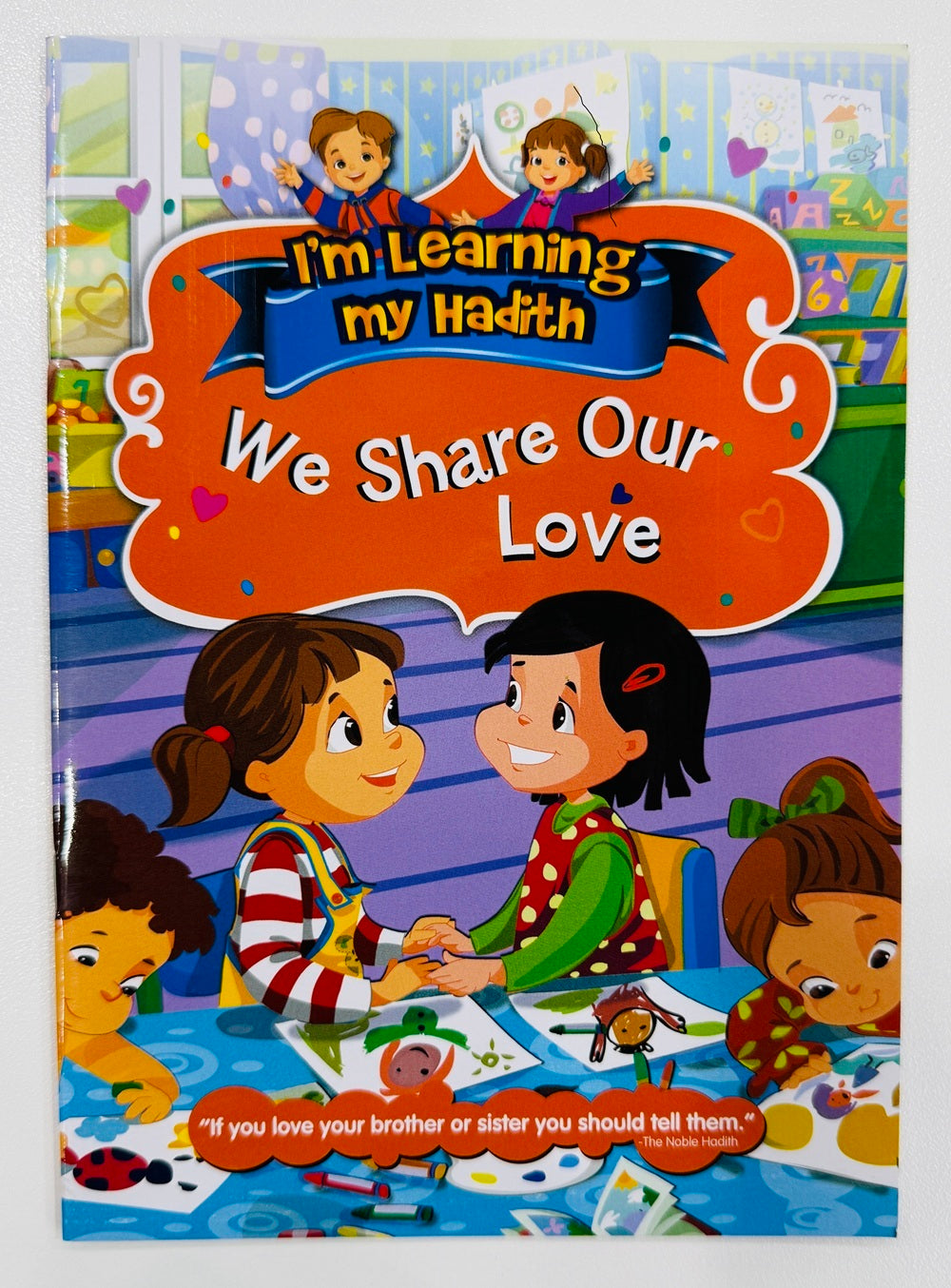 We Share Our Love (I'm Learning My Hadith)
