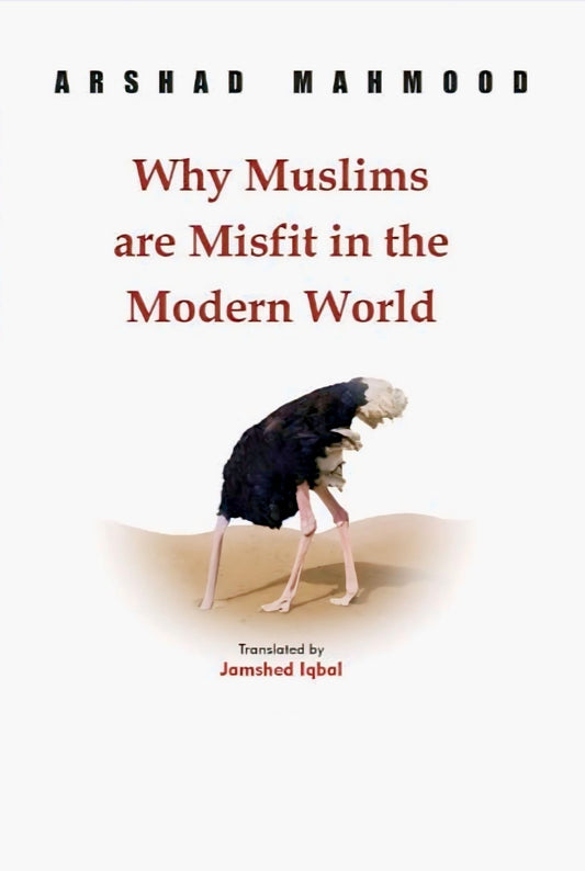 Why Muslims Are Misfit In The Modern World
